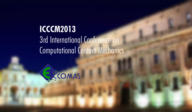 icccm 2013, 3rd International Conference on Computational Contact Mechanics